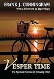 Image de Vesper Time: The Spiritual Practice of Growing Older