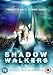 Shadow Walkers [DVD]