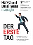Harvard Business Manager 8/2013: Der erste Tag