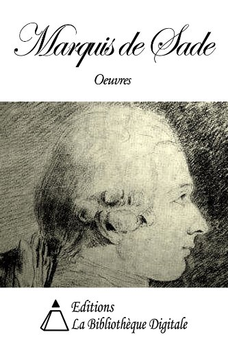 Oeuvres du Marquis de Sade (French Edition)