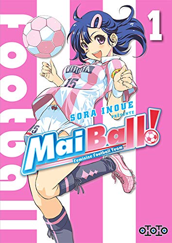 Mai Ball ! — Tome 1