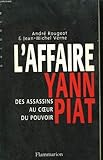 L'affaire Yann Piat : des assassins au coeur du pouvoir