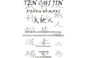 Ten Chi Jin Ryaku No Maki: Bujinkan Dojo Shinden Kihon