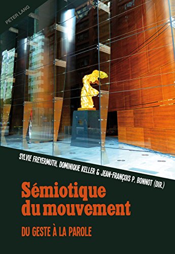Sémiotique du mouvement: Du geste à la parole en ligne