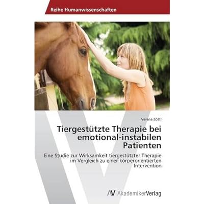 [PDF] Tiergestützte Therapie bei emotional-instabilen Patienten: Eine Studie zur Wirksamkeit tiergestützter Therapie im Vergleich zu einer körperorientierten Intervention KOSTENLOS DOWNLOAD