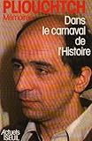Image de Dans le carnaval de l'histoire : Mémoires