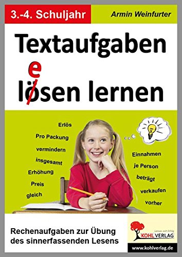 Textaufgaben lösen lernen / Klasse 3-4: Rechenaufgaben zur Übung des sinnerfassenden Lesens im 3.-4. Schuljahr