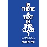 Is There a Text in This Class?: The Authority of Interpretive Communities