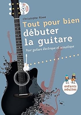 Wise Publications Tout pour Bien Debuter la Guitare +CD (de 8 Ans a 108 Ans)