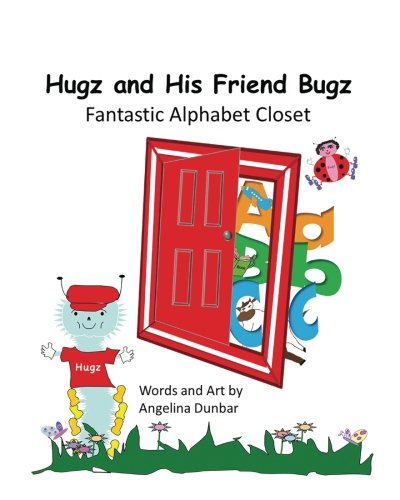 Preisvergleich Produktbild Hugz and His Friend Bugz: Fantastic Alphabet Closet
