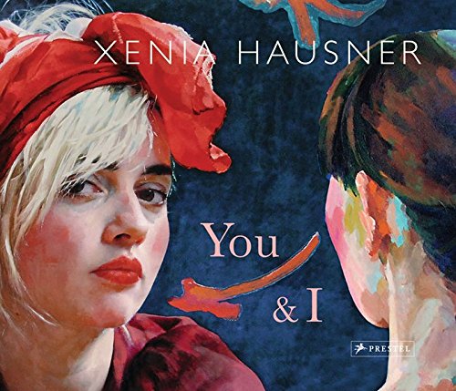 Xenia Hausner. You and I