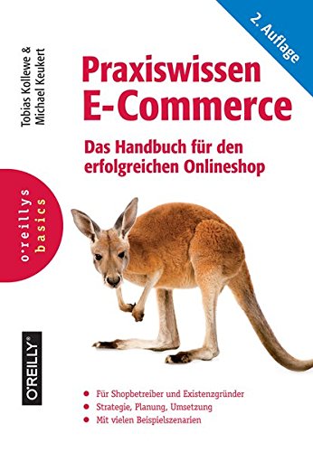 Download Praxiswissen E-Commerce: Das Handbuch für den erfolgreichen Onlineshop
