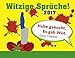 Witzige Sprüche! - Kalender 2017 by 