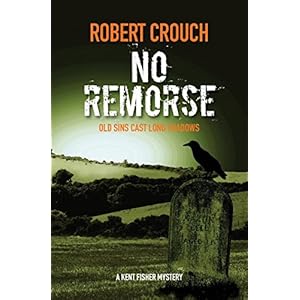 No Remorse (Kent Fisher Mysteries Book 3)