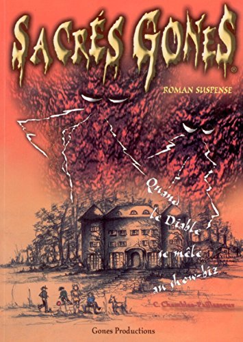 couverture de : Sacrés gones. Quand le diable se mêle au show
