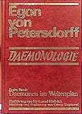 Dämonologie: Band 1: Dämonen im Weltenplan; Band 2: Dämonen am Werk by 