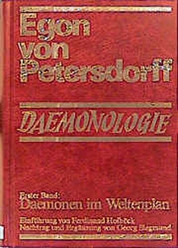 Dämonologie: Band 1: Dämonen im Weltenplan; Band 2: Dämonen am Werk