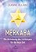 Merkaba: Die Aktivierung des Lichtkörpers für die neue Zeit by 