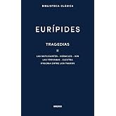 Tragedias II: Suplicantes. Heracles. Ion. Las troyanas. Electra. Ifigenia entre los tauros (Biblioteca Cl&aacute;sica Gredos)