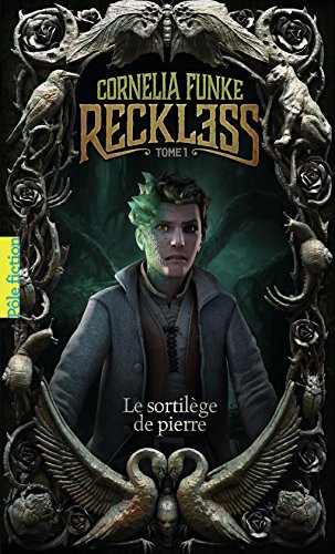 Reckless (Tome 1-Le sortilège de pierre)
