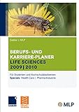 Gabler | MLP Berufs- und Karriere-Planer Life Sciences 2009 | 2010: Für Studenten und Hochschulabsolventen (MLP Karriereplaner Life Science) by Alfred Brink, Ursula Ernst-Auch