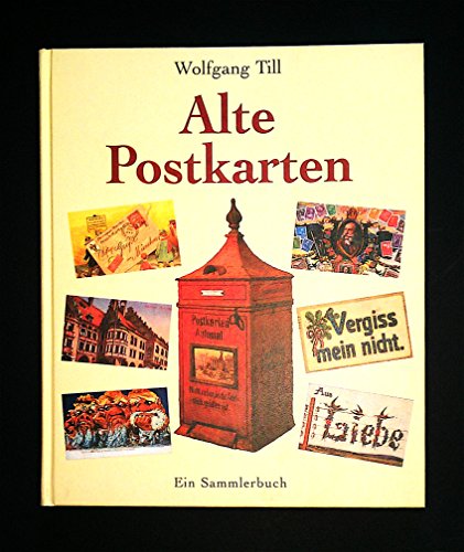 Download Alte Postkarten. Ein Sammlerbuch. Download Alte Postkarten. Ein Sammlerbuch.