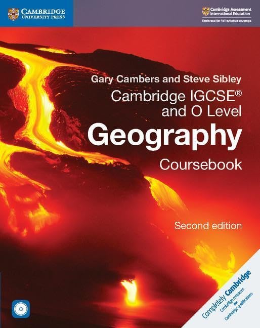 Cambridge IGCSE and O level geography Per gli esami dal 2020 Coursebook Per le Scuole superiori Con CD - ROM (Cambridge International IGCSE)