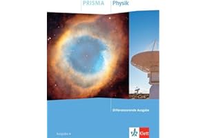 PRISMA Physik. Differenzierende Ausgabe A: Schulbuch Klasse 7-10 (PRISMA. Differenzierende Ausgabe ab 2020)
