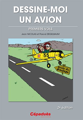 Ebooks gratuits en ligne télécharger E-book Dessine-Moi un Avion - Premiers Vols PDF DJVU FB2 by author