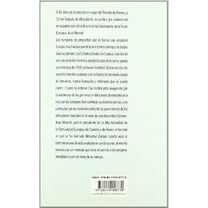Los Estados Unidos de Europa han comenzado: La Comunidad Europea del Carbón y del Acero. Discursos y alocuciones 1952-1954 (Raíces de Europa)