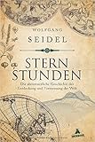 Sternstunden: Die abenteuerliche Geschichte der Entdeckung und Vermessung der Welt ( 16. September 2014 ) by