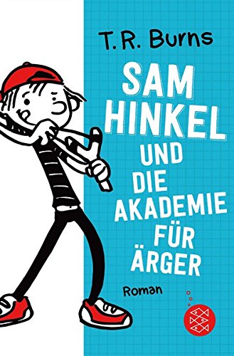 Preisvergleich Produktbild Sam Hinkel und die Akademie für Ärger