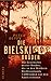 Produktbild Die Bielski-Brüder: Die Geschichte dreier Brüder, die in den Wäldern Weissrusslands 1200 Juden vor den Nazis retteten