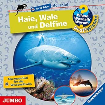 Haie Wale Und Delfine Wieso Weshalb Warum Profiwissen Horbuch Download Amazon De Dela Kienle Tobias Pahlke Felix Lengenfelder Tom Siegmann Inana Marie Benn Malin Gerken Inga Reuters Ida Stolzenwald Jumbo Neue Medien Verlag