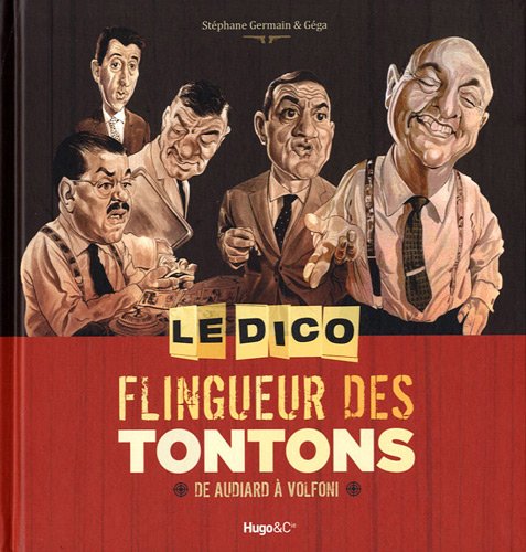 couverture de : Le Dico flingueur des tontons