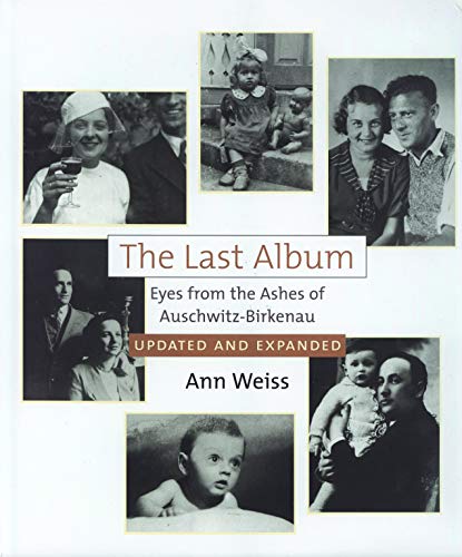The Last Album: Eyes from the Ashes of Auschwitz-birkenau livre