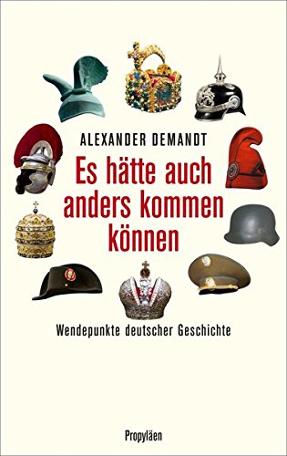 Download Es hätte auch anders kommen können: Wendepunkte deutscher Geschichte Download Es hätte auch anders kommen können: Wendepunkte deutscher Geschichte