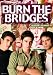 BURN THE BRIDGES - Quemar las naves (OmU)