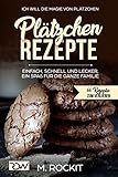 Image de Plätzchen Rezepte, einfach, schnell und lecker, ein Spaß für die ganze Familie.: Ich Will - Die M