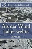 Cover zum Buch Als der Wind kälter wehte