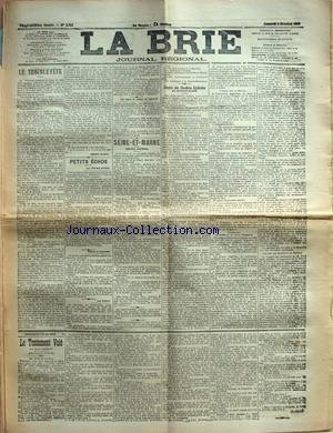BRIE (LA) [No 2712] du 02/10/1909 - LE TROUBLE-FETE PAR HENRY MARET - PETITS ECHOS - LES REFORMES POSTALES - TABACS ET CIGARETTES - LES PALMES - LES REPRIS DE JUSTICE AU REGIMENT - SEINE-ET-MARNE - CONSEIL GENERAL - LA SEQUANAISE - SAPEURS-POMPIERS - CONGRES DES CHAMBRES SYNDICALES DE SEINE-ET-MARNE - CONGRES DES CHAMBRES SYNDICALES DE SEINE-ET-MARNE - L'ASSEMBLEE GENERALE - LA CRISE DE L'APPRENTISSAGE - L'IMPOT SUR LE REVENU - PROTECTION DU MOYEN ET DU PETIT COMMERCE - en ligne
