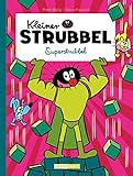Kleiner Strubbel - Superstrubbel by Céline Fraipont, Pierre Bailly