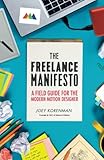 The Freelance Manifesto: A Field Guide for the Modern Motion Designer by 