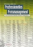 Professionelles Preismanagement: Die Komponenten langfristig wirksamer Preisgestaltung by Günter Hofbauer, Sabine Knör