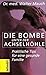 Produktbild Die Bombe unter der Achselhöhle: Praktische Tips für eine gesunde Familie (Bettendorf bei Herbig)