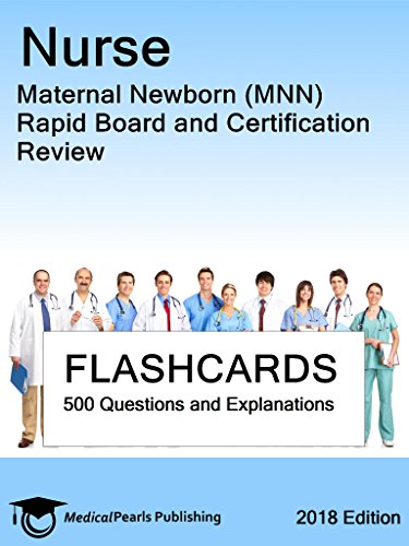 Nurse Maternal Newborn Mnn Rapid Board And Certification Review - 