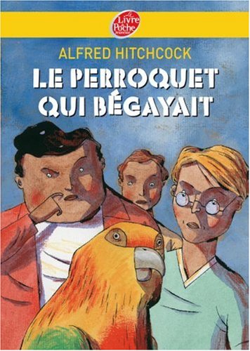 couverture de : Le perroquet qui b&eacute;gayait