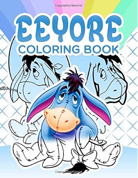 Eeyore Coloring Book Unofficial Eeyore Coloring Books For Adults And Kids Amazon Co Uk Mason Dylan 9798647283061 Books