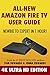 Produktbild All-New Amazon Fire TV User Guide - Newbie to Expert in 1 Hour!: 4K Ultra HD Edition