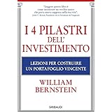 I 4 pilastri dell'investimento. Lezioni per costruire un portafoglio vincente